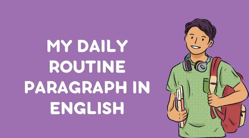 Daily Routine Paragraph